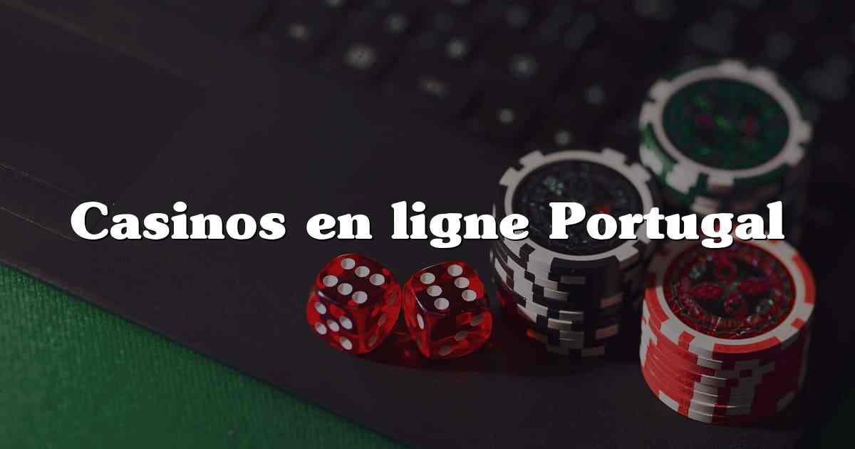 Casinos en ligne Portugal