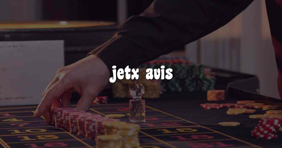 jetx avis