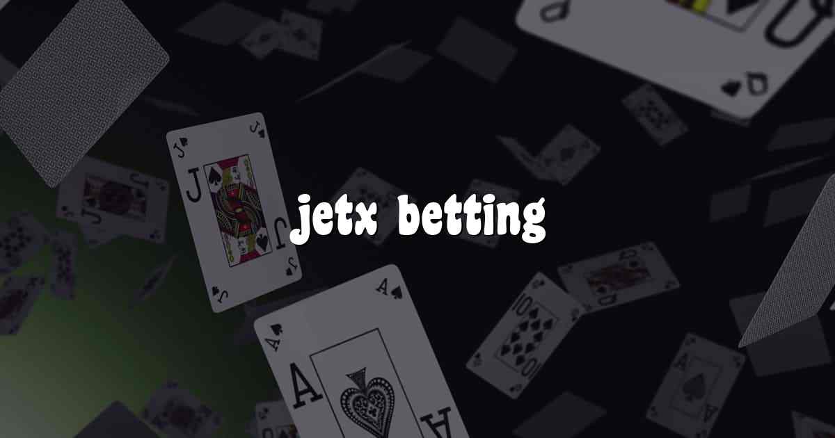 jetx betting