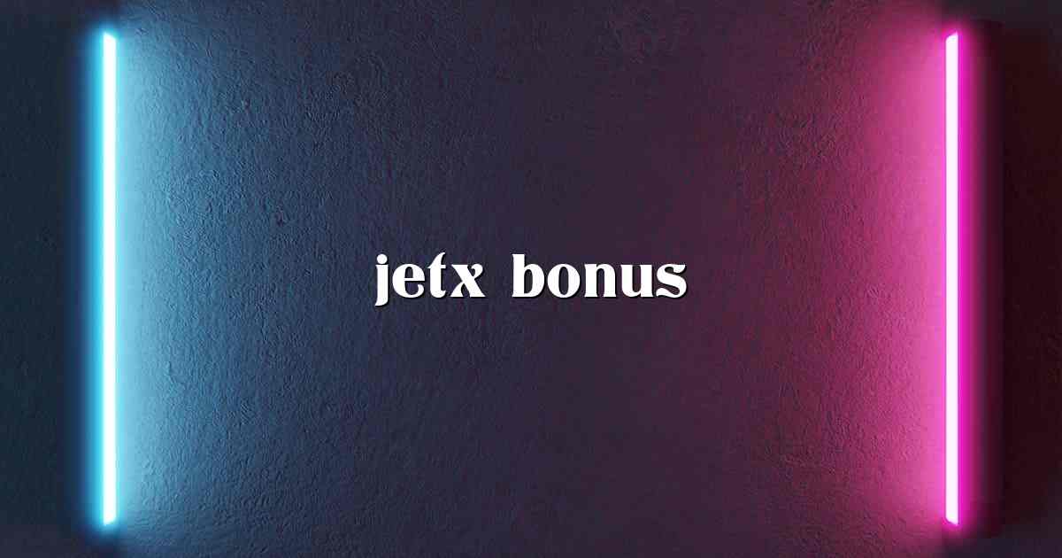 jetx bonus
